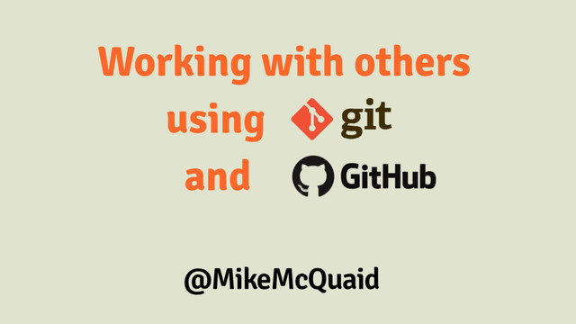 Working with others using Git and GitHub slides thumbnail