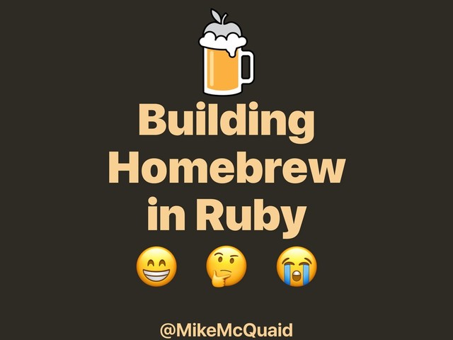Building Homebrew in Ruby slides thumbnail