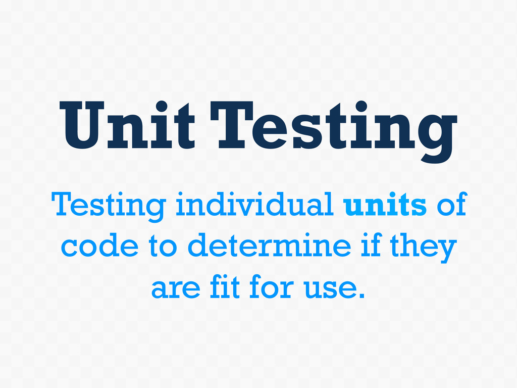 Jeremy Lindblom: Unit Testing