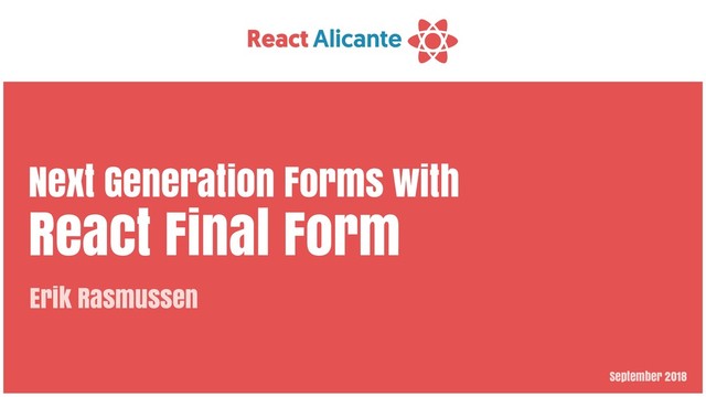 Next Generation Forms with React Final Form