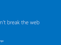 Don't Break the Web: Why Web Standards Matter