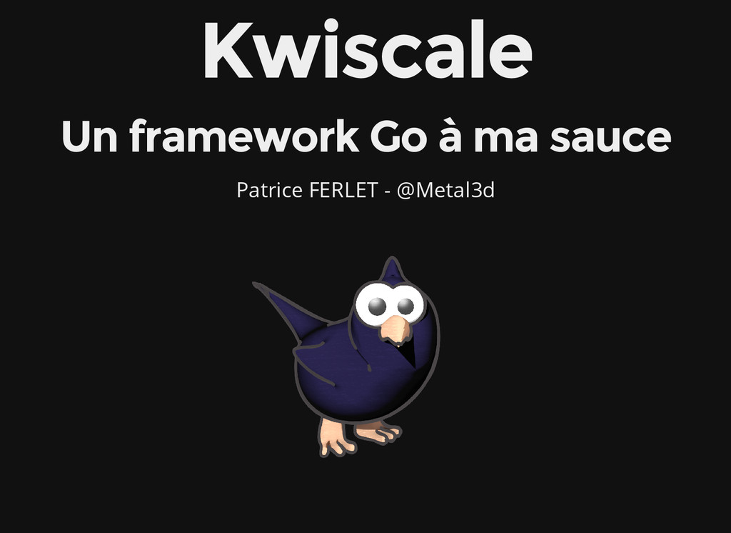 Kwiscale - un framework Go
