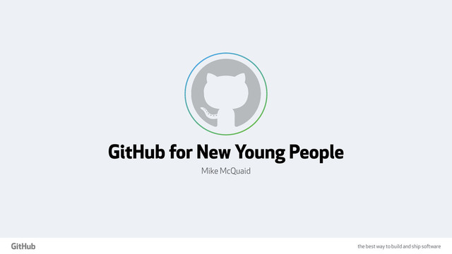 GitHub For New Young People slides thumbnail