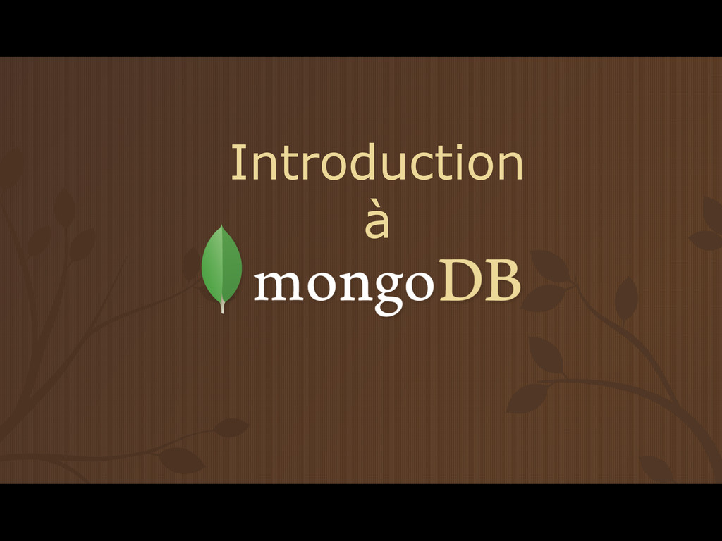 Introduction à MongoDB
