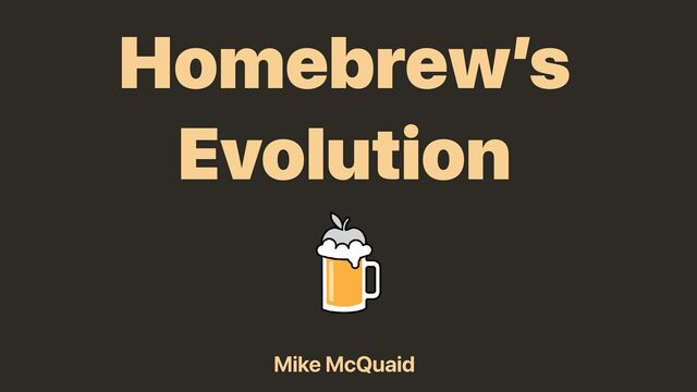 Homebrew's Evolution slides thumbnail
