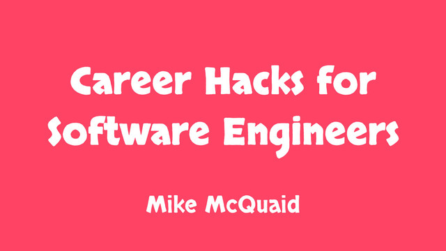 Career Hacks For Software Engineers slides thumbnail