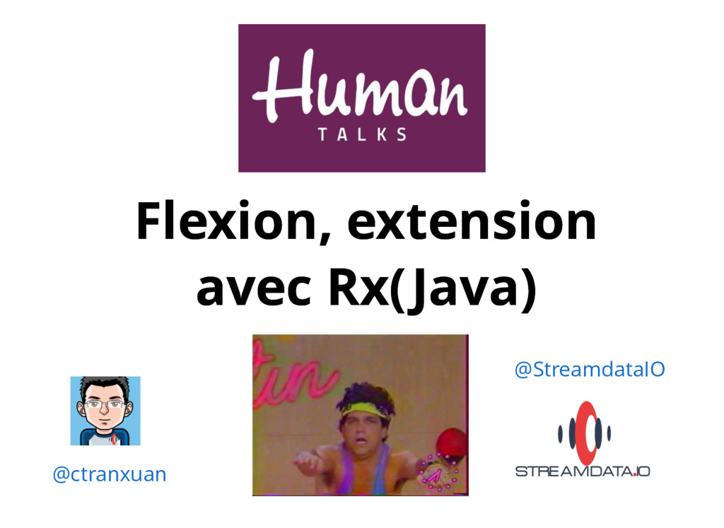 Flexion, extension avec Rx(Java)